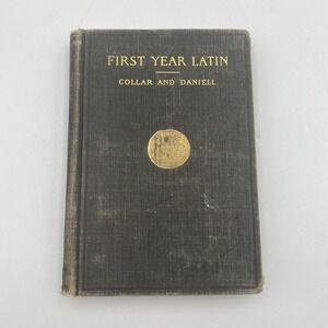 Antique First Year Latin by Collar and Daniell Ginn & Co. 1901 Reader